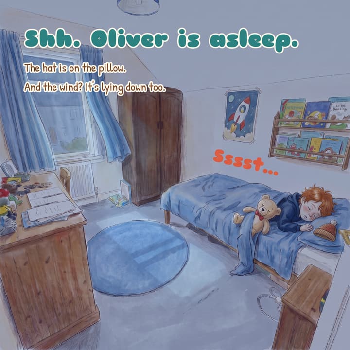 The last page: Oliver asleep in his own bedroom, Teddy beside him. “Shh. Oliver is asleep.”
